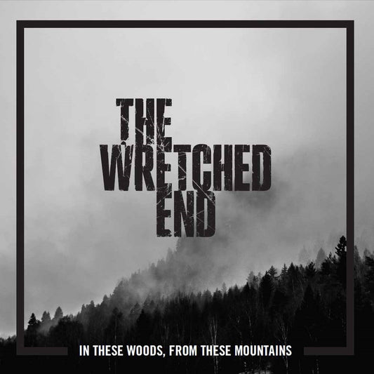 Wretched End, The - In These Woods, From These Mountains - Black Metal - CD