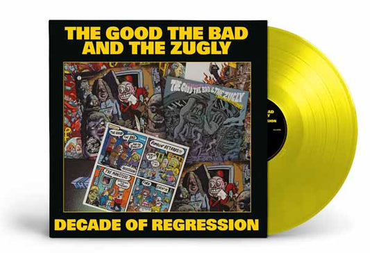The Good, The Bad & The Zugly - Decade Of Regression (Yellow Vinyl) - Punk - LP