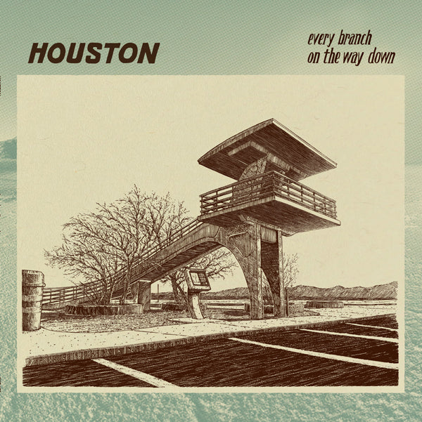 Houston - Every Branch On The Way Down - Rock - 12