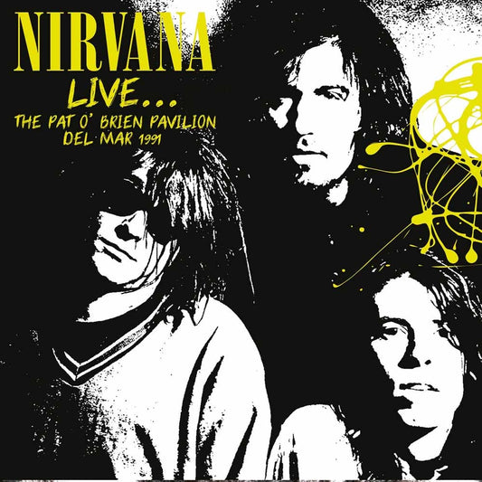 Nirvana - LiveThe Pat O'Brien Pavilion Del Mar 1991 - Rock - CD