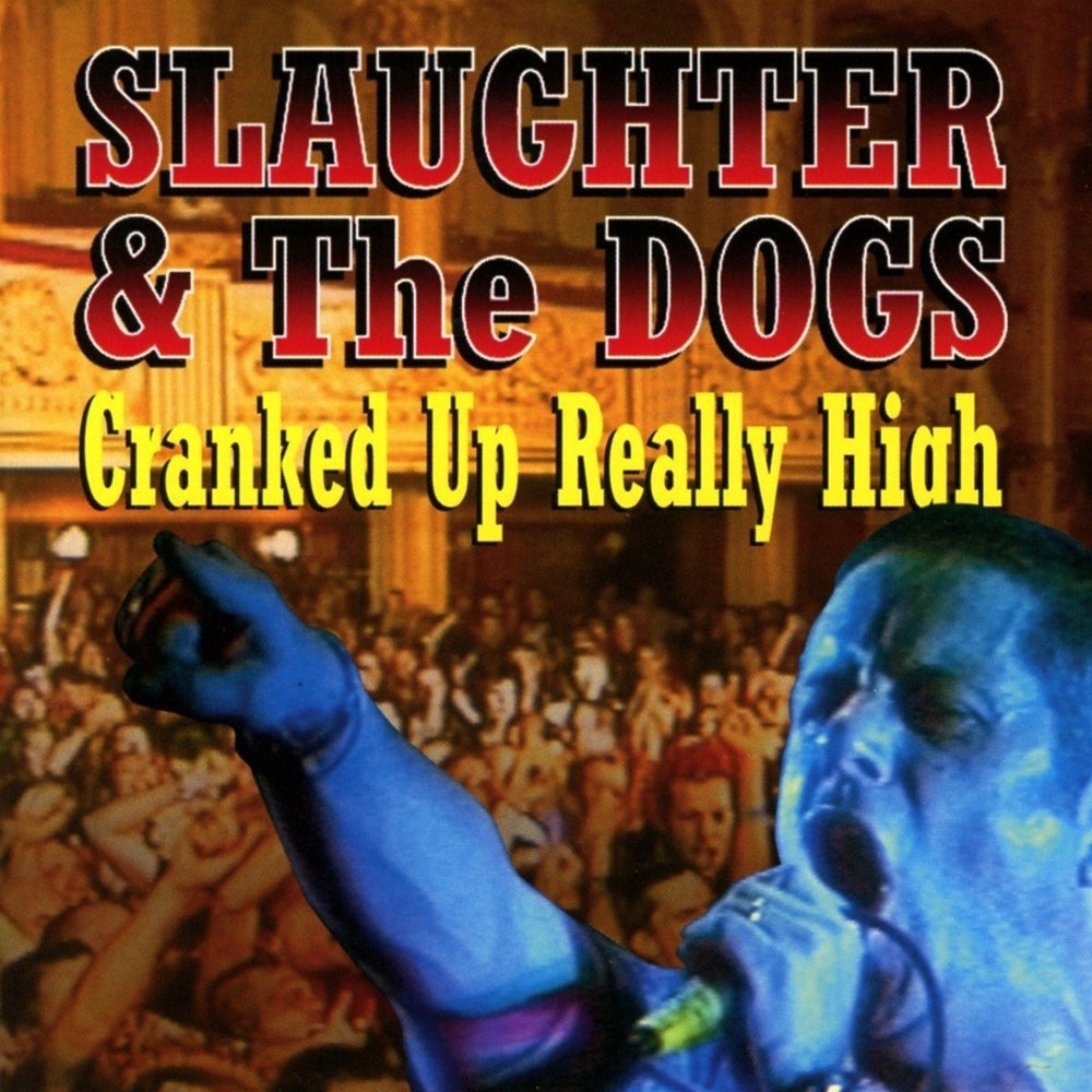 Slaughter & The Dogs - Cranked Up Really High - Punk - CD