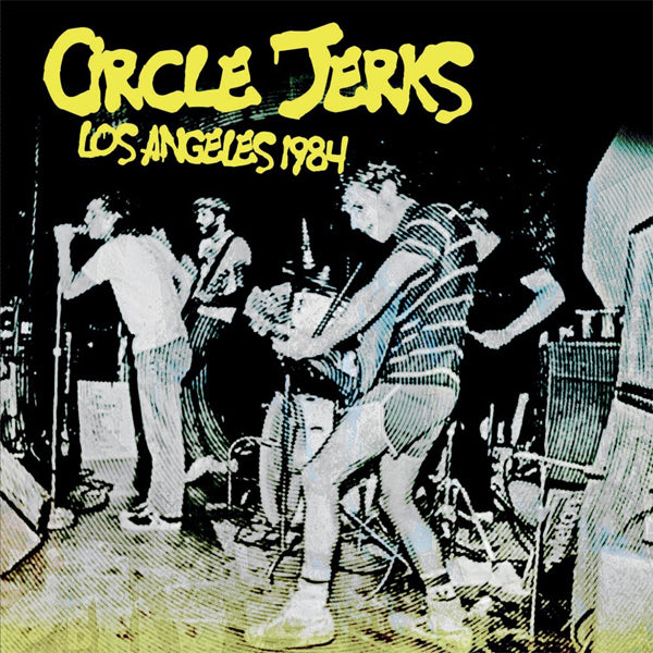 Circle Jerks - Los Angeles 1984 - Punk - CD