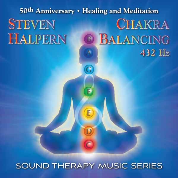 Steven Halpern - Chakra Balancing 432Hz: Sound Therapy Music Series - Rock/Pop - CD