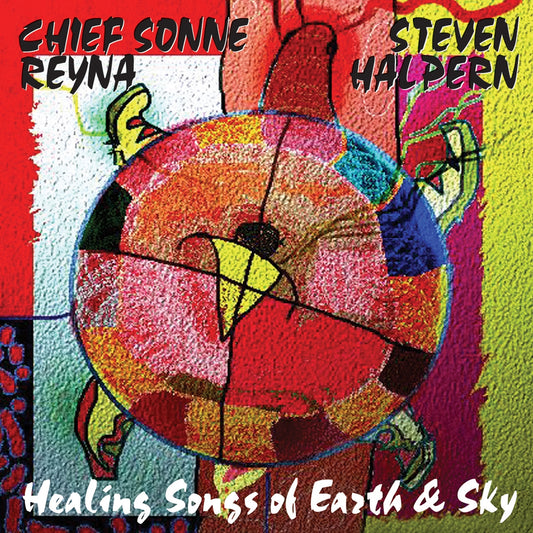 Steven Halpern & Chief Sonne Reyna - Healing Songs Of Earth & Sky - Electronic - CD