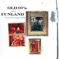 Old 97'S/Funland - Stoned/Garage Sale - Rock/Pop - CD