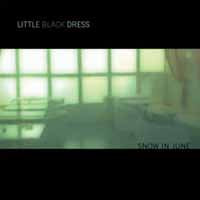 Little Black Dress - Snow In June - Rock - CD