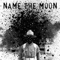 Name The Moon - Name The Moon - Rock - CD