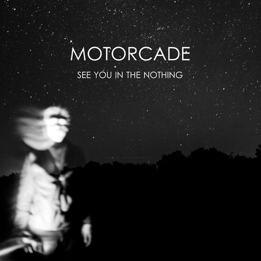 Motorcade - See You In The Nothing - Rock - LP