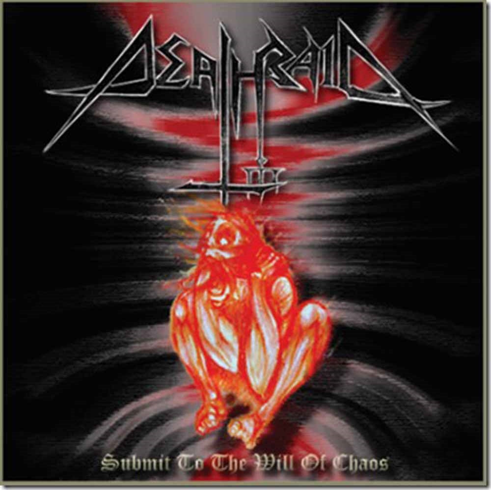Deathraid - Submit To The Will Of Chaos - Thrash Metal - 12