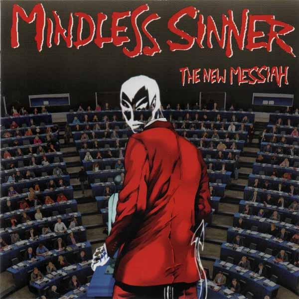 Mindless Sinner - The New Messiah - Metal - MC