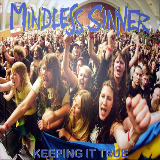 Mindless Sinner - Keeping It True - Metal - MC