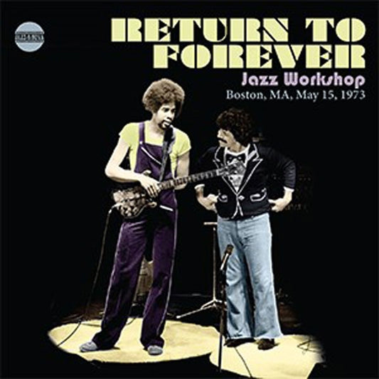 Return To Forever - Jazz Workshop, Boston, Ma, May 15,1973 - Jazz - CD