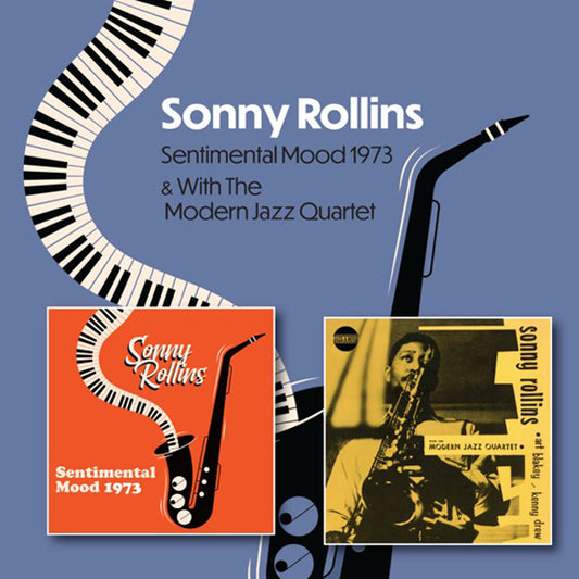 Sonny Rollins - Sentimental Mood 1973 C/W Sonny Rollins With The Modern Jazz Quartet 1951-1953 - Jazz - CD