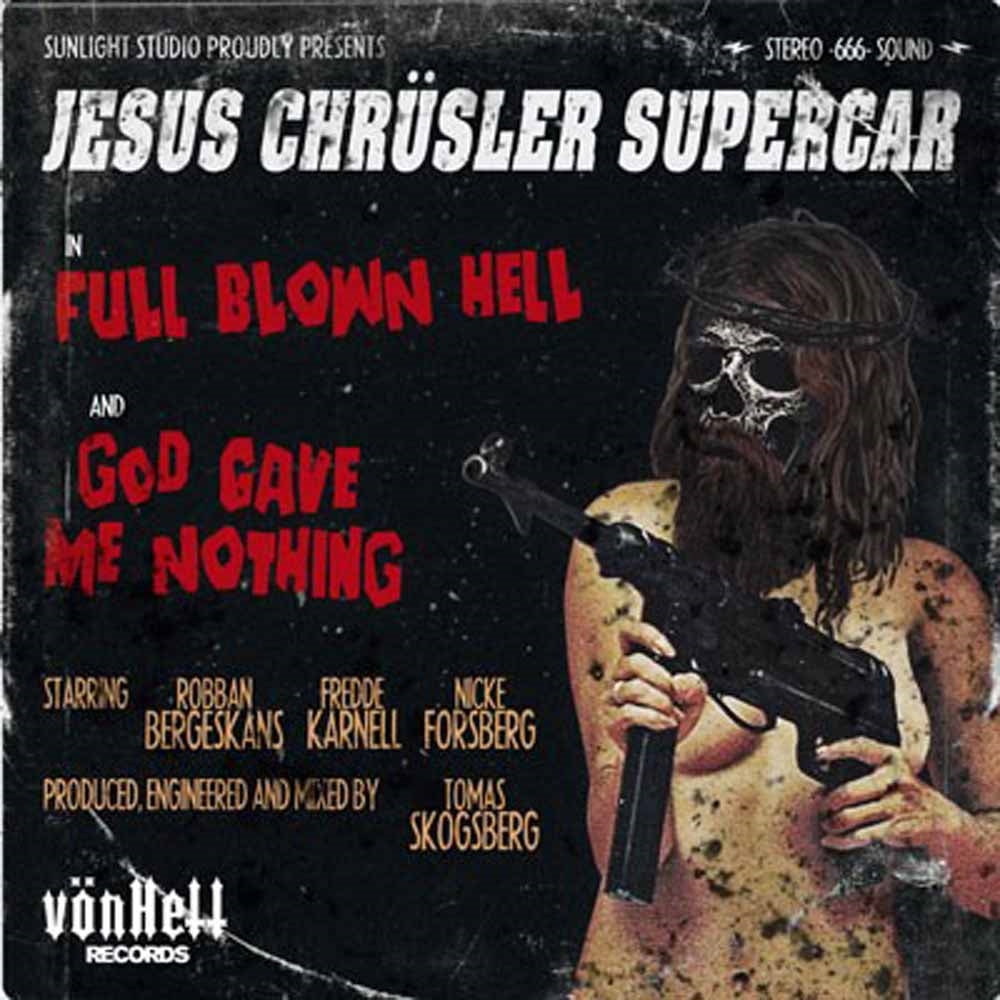 Jesus Chrüsler Supercar - Full Blown Hell - Metal - 7