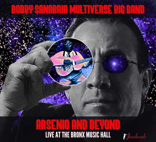 Bobby Sanabria Multiverse Big Band - Arsenio And Beyond - Jazz - CD