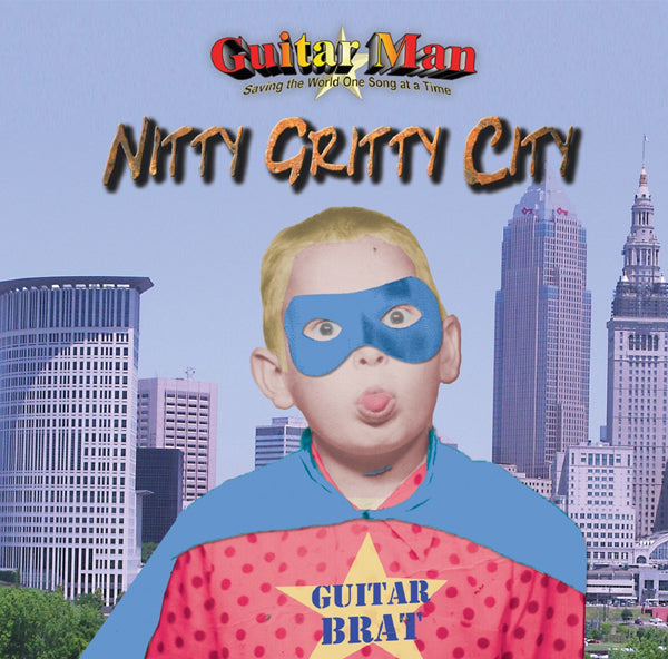 Guitarman - Nitty Gritty City - Indie - CD