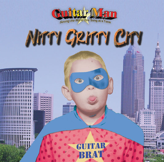 Guitarman - Nitty Gritty City - Indie - CD