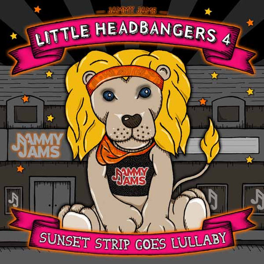 Jammy Jams - Little Headbangers 4: Sunset Strip Goes Lullaby - Rock/Pop - CD