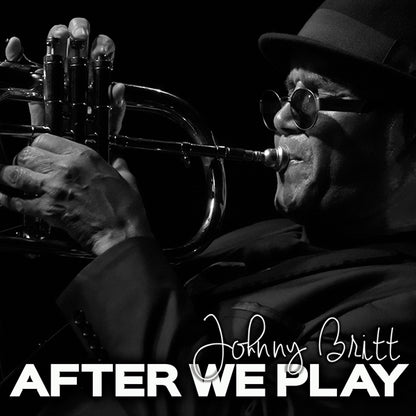 Johnny Britt - After We Play - Jazz - Music CD