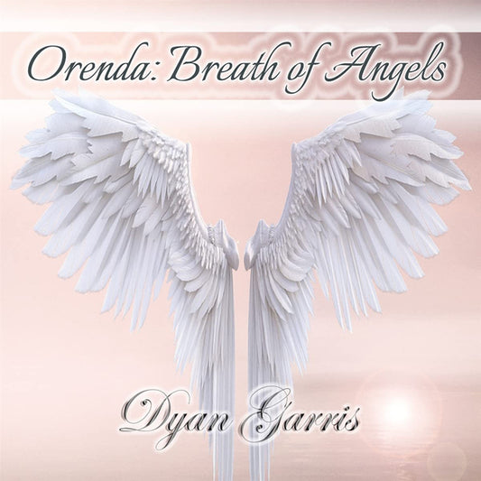 Dyan Garris - Orenda: Breath Of Angels - Electronic - CD