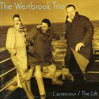 Westbrook Trio - L'Ascenseur/ The Lift - Jazz - CD