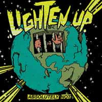 Lighten Up - Absolutely Not - Hardcore - CD