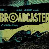 Broadcaster - A Million Hours - Punk - LP