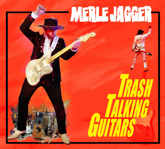 Merle Jagger - Trash Talking Guitars - Country/Folk - CD