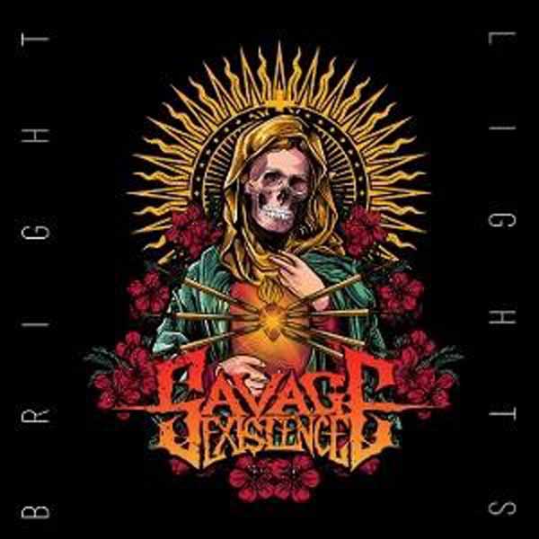 Savage Existence - Bright Lights - Metal - CDD