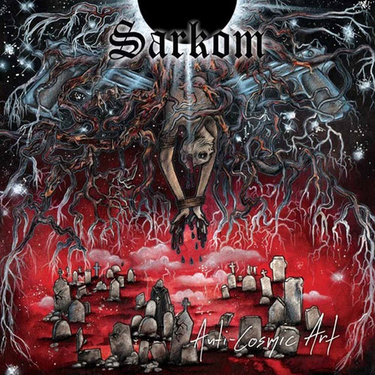 Sarkom - Anti-Cosmic Art - Black Metal - CD
