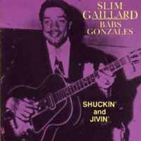 Slim Gaillard & Babs Gonzales - Shuckin' & Jivin' - Jazz - CD