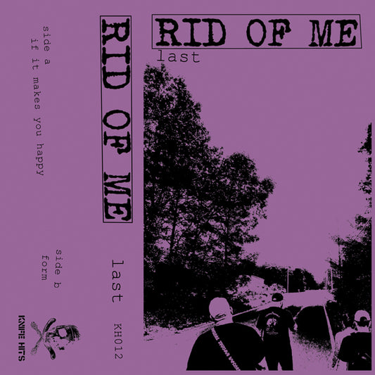 Rid Of Me - Last - Punk - MC