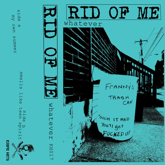 Rid Of Me - Whatever - Punk - MC
