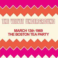 Velvet Underground, The - Boston Tea Party, March 13Th 1969 - Rock - DCD