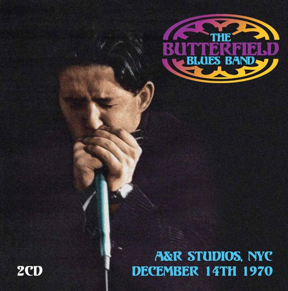 Butterfield Blues Band, The - A&R Studios, Nyc, December 14Th 1970 - Blues - DCD
