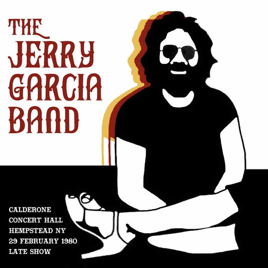 Jerry Garcia Band - Calderone Concert Hall Hempstead Ny 29 February 1980 Late Show - Rock/Pop - DCD