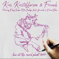 Kris Kristofferson & Friends - Live At The Record Plant 1973 - Country/Folk - CD