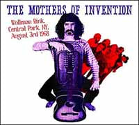 Mothers Of Invention, The - Wollman Rink, Central Park Ny 3Rd August 1968 - Rock - CD