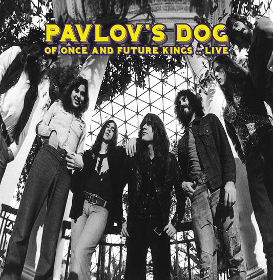 Pavlov'S Dog - Of Once And Future Kings...Live - Prog Rock - CD