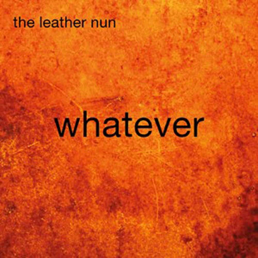 Leather Nun, The - Whatever - Rock - LP