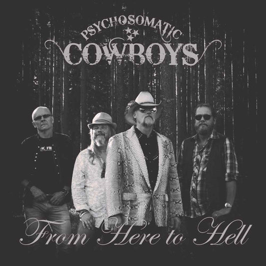 Psychosomatic Cowboys - From Here To Hell - Rock - CD