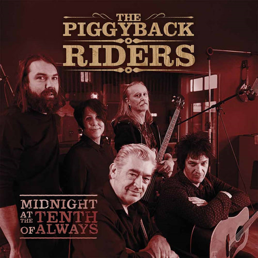 Piggyback Riders, The - Midnight At The Tenth Of Always - Country/Folk - CD
