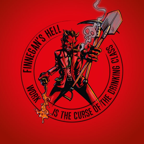 Finnegan´S Hell - Work Is The Curse Of The Drinking Class - Punk - CD