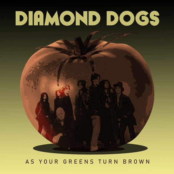 Diamond Dogs - As Your Greens Turn Brown - Rock - CD