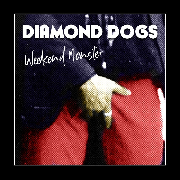 Diamond Dogs - Weekend Monster - Rock - CD