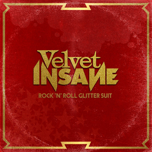 Velvet Insane - Rock N Roll Glitter Suit - Rock - CD