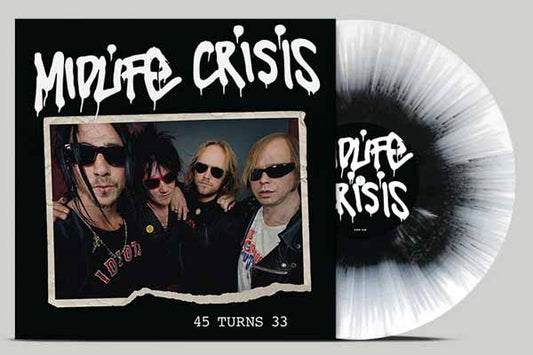 Midlife Crisis - 45 Turns 33 (Splatter Black/White Vinyl) - Rock - LP