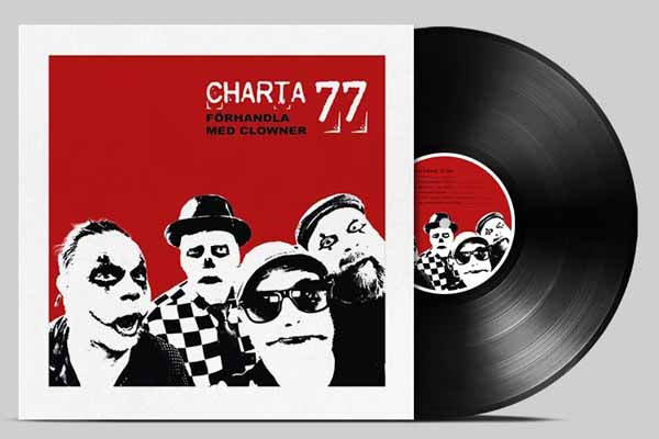 Charta 77 - Förhandla Med Clowner - Punk - LP