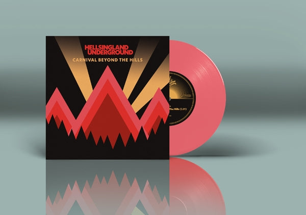 Hellsingland Underground - Carnival Beyond The Hills (Pink Vinyl) - Rock - 7