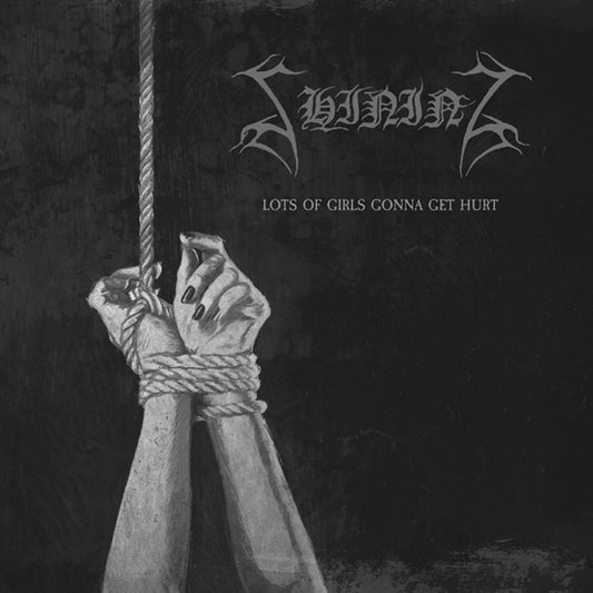 Shining - Lots Of Girls Gonna Get Hurt - Black Metal - CD